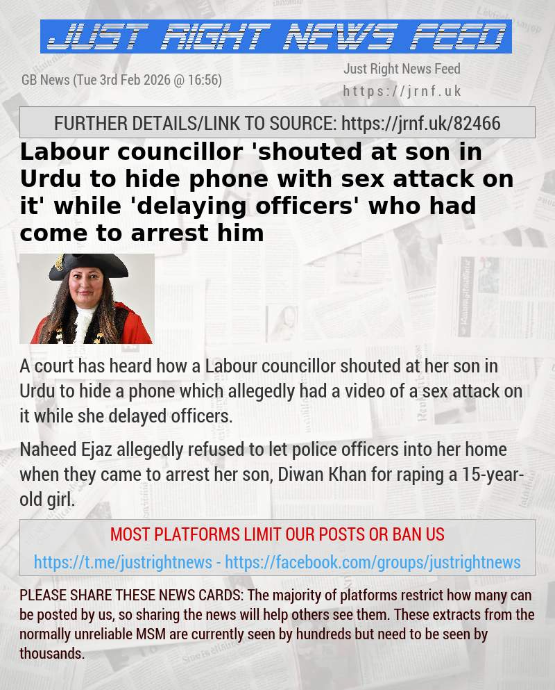 Labour councillor ’shouted at son in Urdu to hide phone with sex attack on it’ while ’delaying officers’ who had come to arrest him