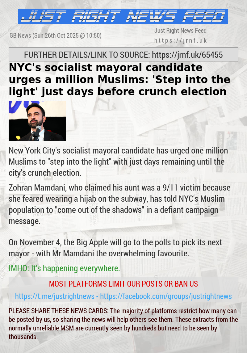 NYC’s socialist mayoral candidate urges a million Muslims: ’Step into the light’ just days before crunch election