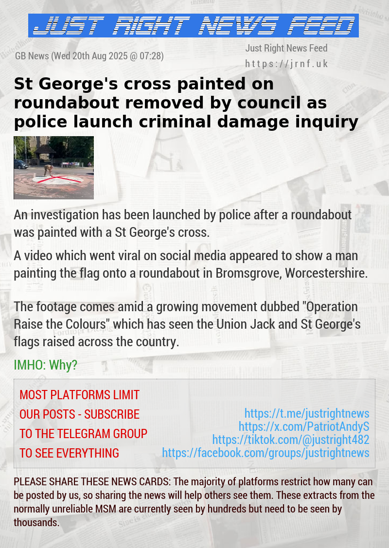 St George’s cross painted on roundabout removed by council as police launch criminal damage inquiry