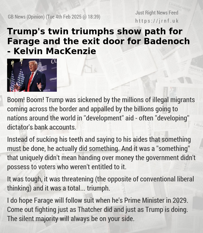 Trump’s twin triumphs show path for Farage and the exit door for Badenoch — Kelvin MacKenzie