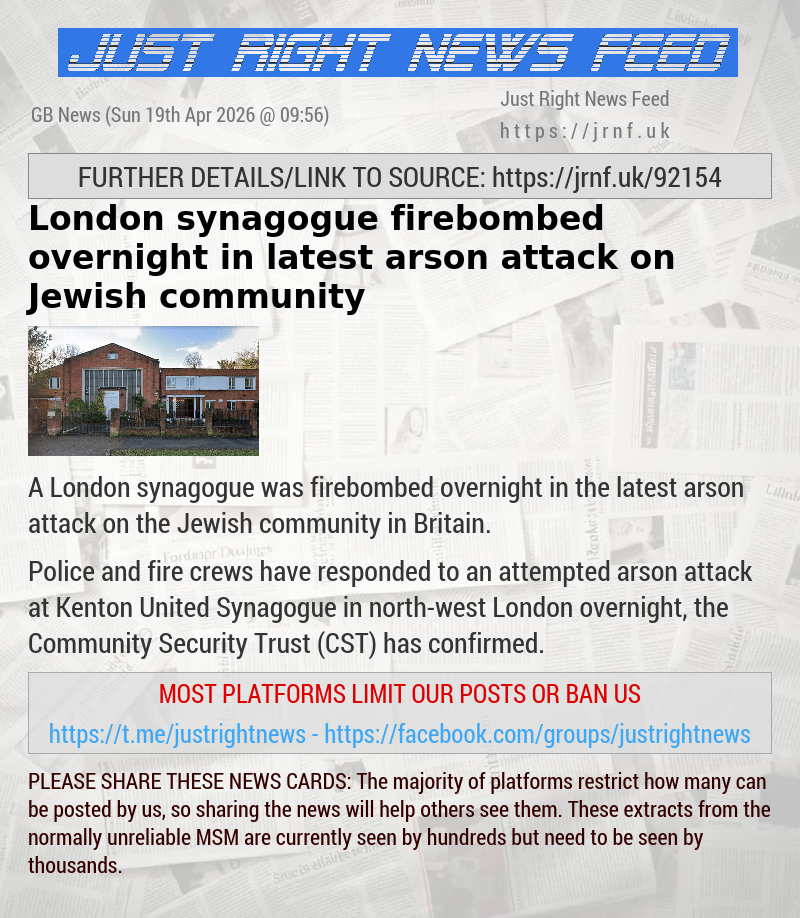 London synagogue firebombed overnight in latest arson attack on Jewish community