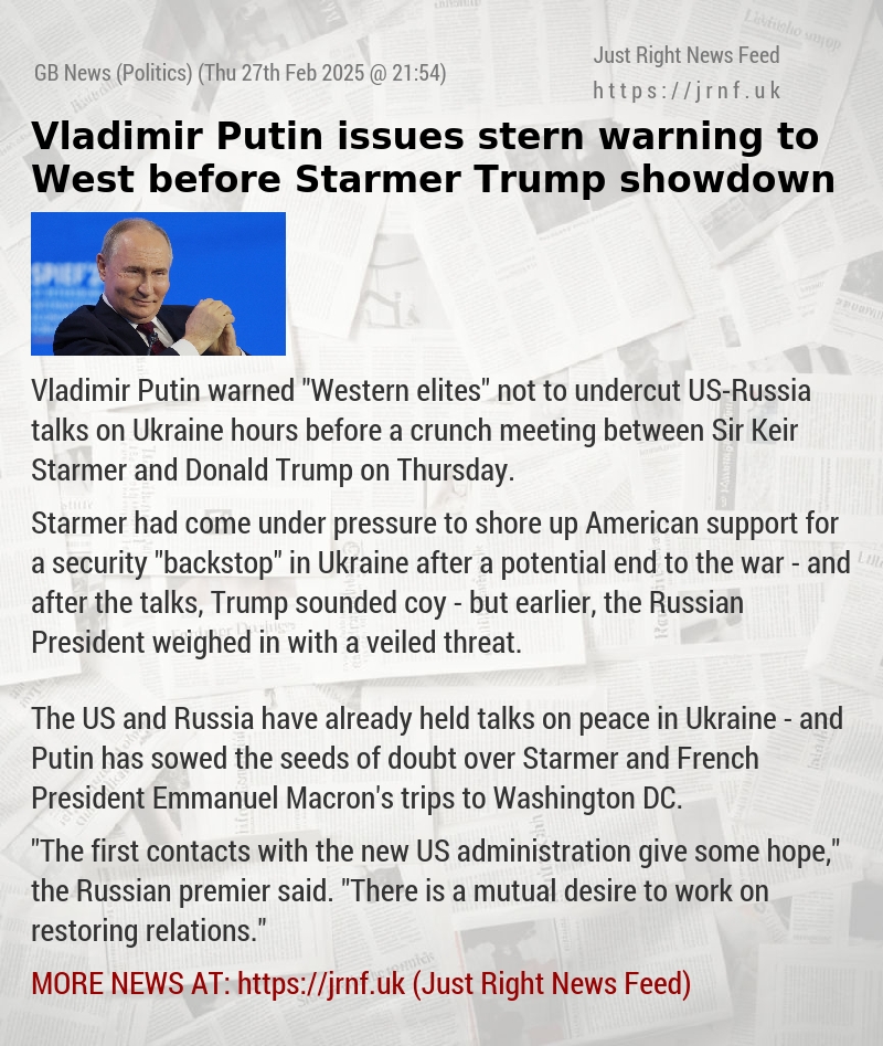 Vladimir Putin issues stern warning to West before Starmer—Trump showdown