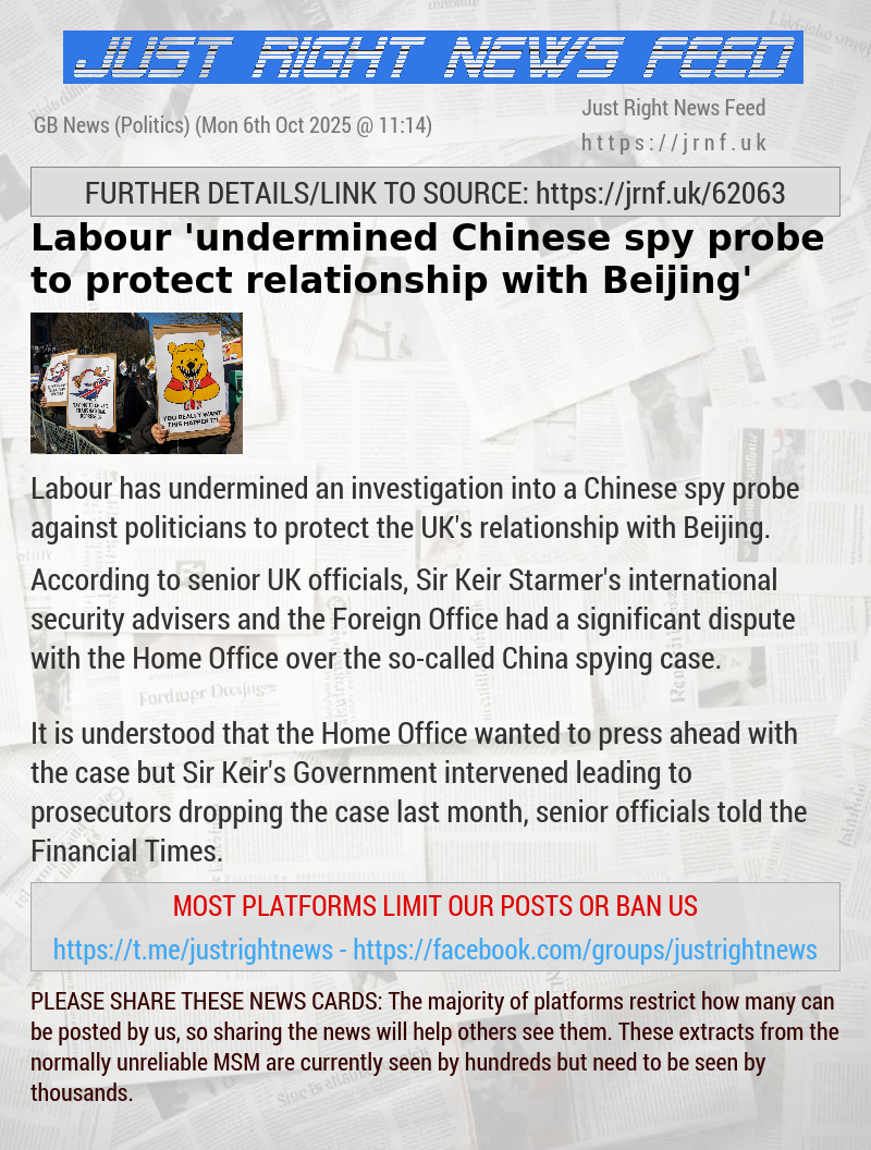 Labour ’undermined Chinese spy probe to protect relationship with Beijing’