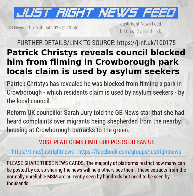 Patrick Christys reveals council blocked him from filming in Crowborough park locals claim is used by asylum seekers
