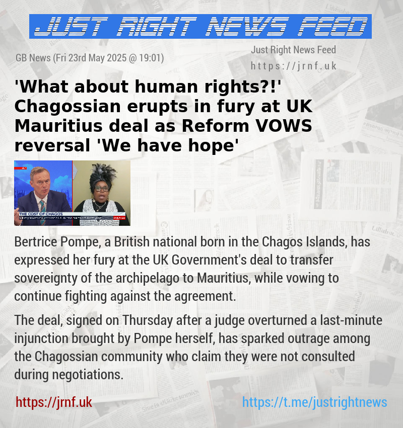 ’What about human rights?!’ Chagossian erupts in fury at UK—Mauritius deal as Reform VOWS reversal — ’We have hope’