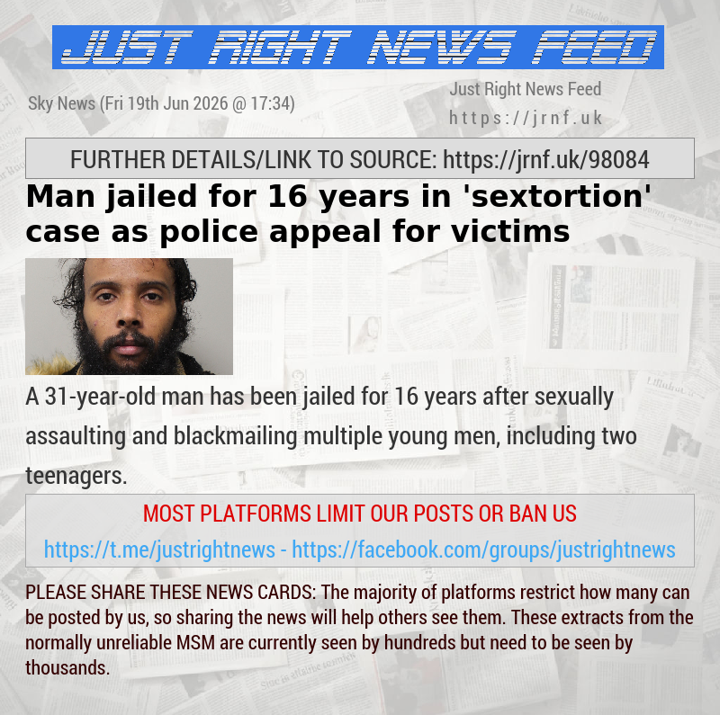 Man jailed for 16 years in ’sextortion’ case as police appeal for victims