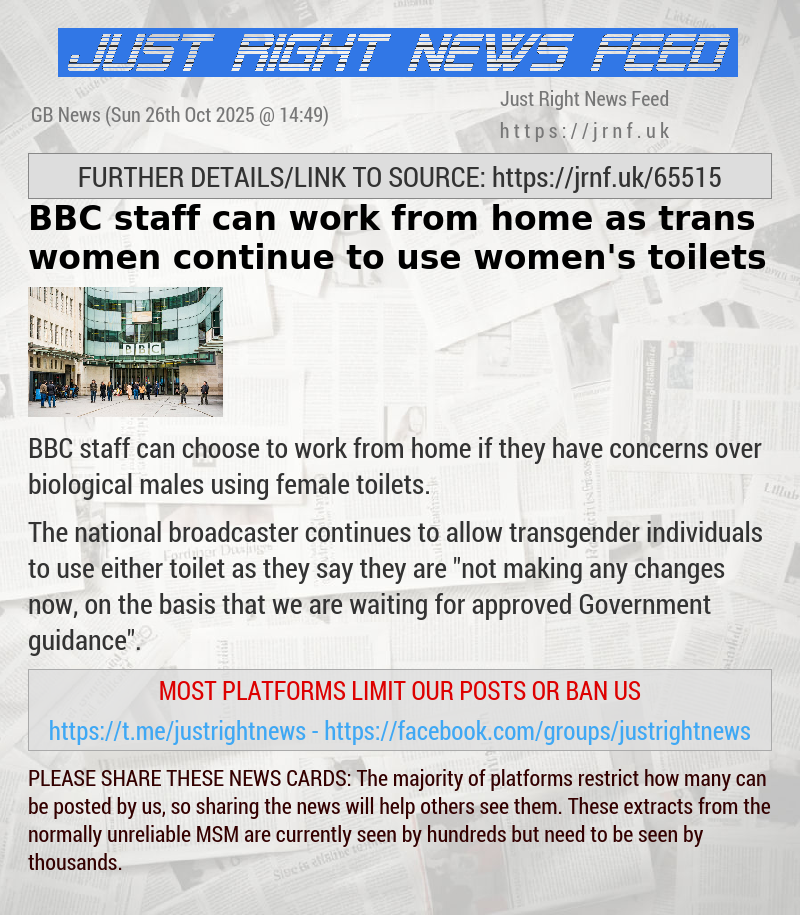 BBC staff can work from home as trans women continue to use women’s toilets