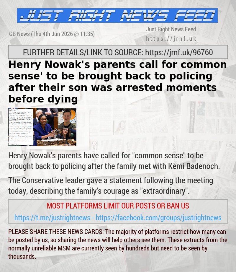 Henry Nowak’s parents call for ‘common sense’ to be brought back to policing after their son was arrested moments before dying