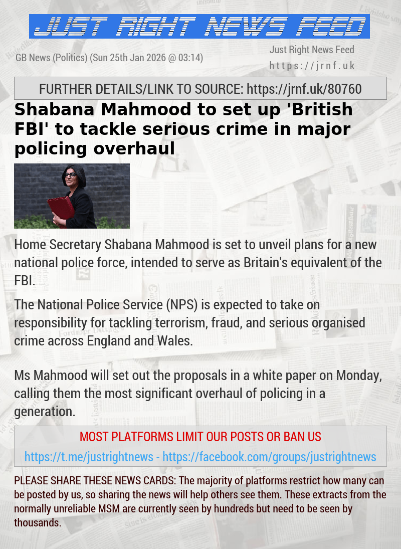 Shabana Mahmood to set up ’British FBI’ to tackle serious crime in major policing overhaul