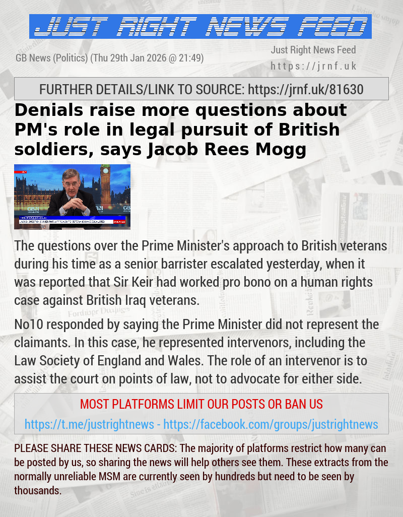 Denials raise more questions about PM’s role in legal pursuit of British soldiers, says Jacob Rees—Mogg