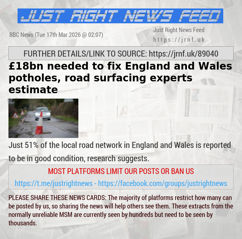 &pound;18bn needed to fix England and Wales potholes, road surfacing experts estimate
