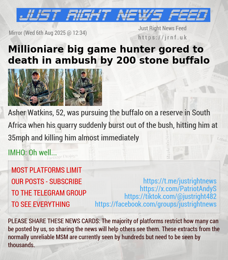 Millioniare big game hunter gored to death in ambush by 200 stone buffalo