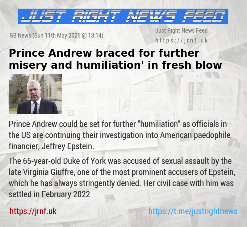 Prince Andrew braced for further ‘misery and humiliation’ in fresh blow