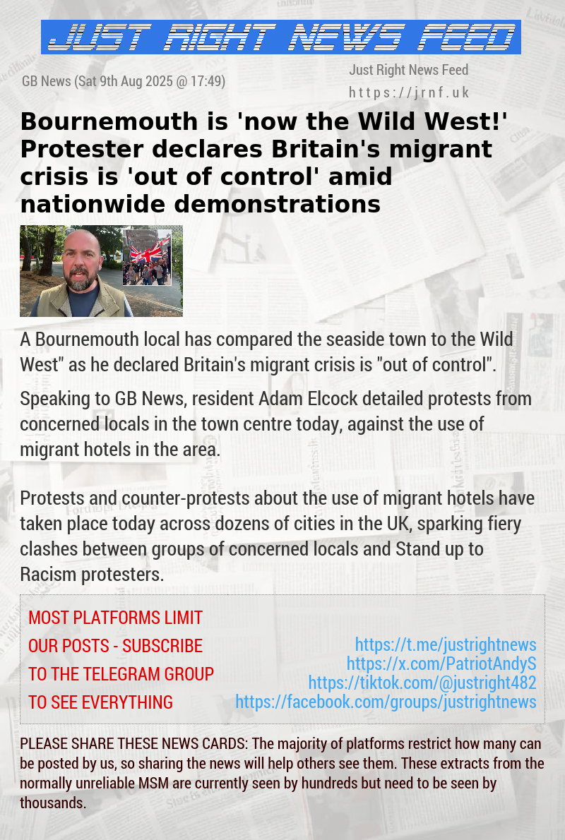 Bournemouth is ’now the Wild West!’ Protester declares Britain’s migrant crisis is ’out of control’ amid nationwide demonstrations
