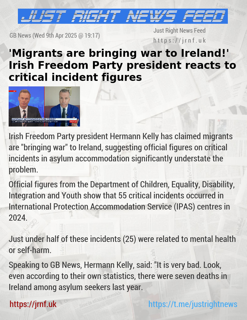 ’Migrants are bringing war to Ireland!’ Irish Freedom Party president reacts to critical incident figures