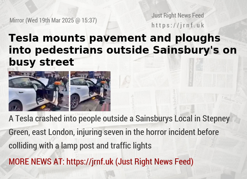 Tesla mounts pavement and ploughs into pedestrians outside Sainsbury’s on busy street