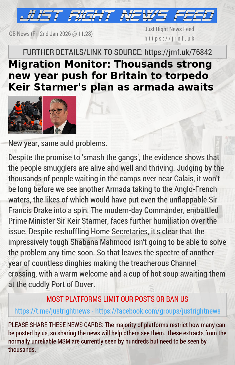 Migration Monitor: Thousands—strong new year push for Britain to torpedo Keir Starmer’s plan as armada awaits