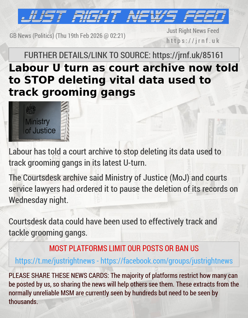 Labour U—turn as court archive now told to STOP deleting vital data used to track grooming gangs