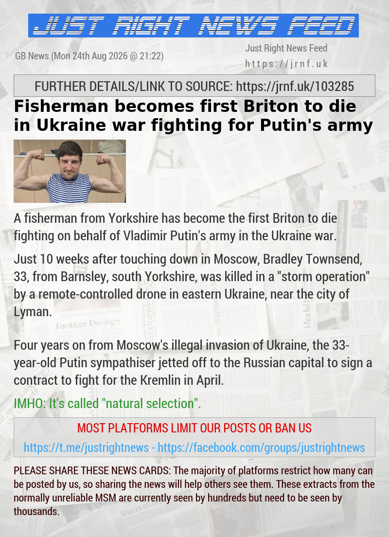 Fisherman becomes first Briton to die in Ukraine war fighting for Putin’s army
