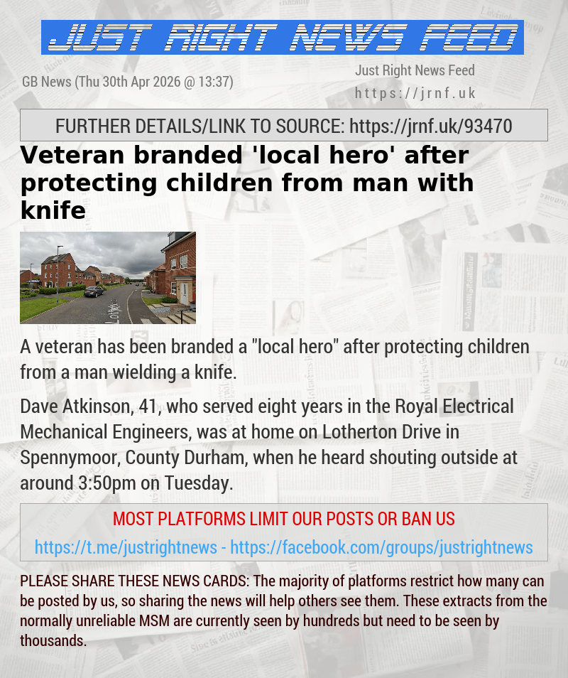 Veteran branded ’local hero’ after protecting children from man with knife