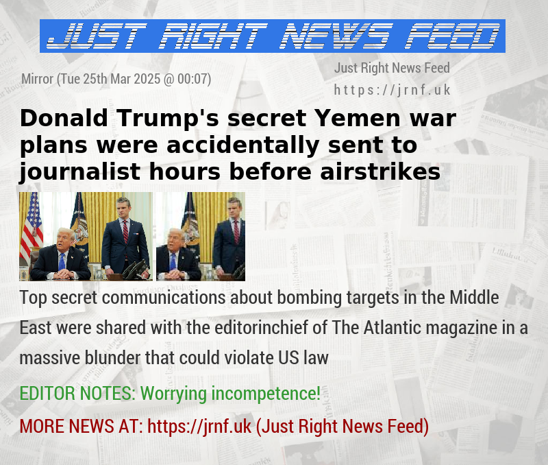 Donald Trump’s secret Yemen war plans were accidentally sent to journalist hours before airstrikes