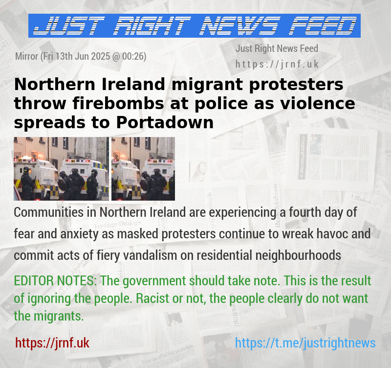 Northern Ireland migrant protesters throw firebombs at police as violence spreads to Portadown