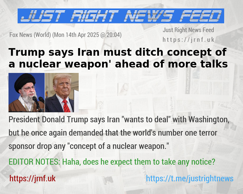 Trump says Iran must ditch ‘concept of a nuclear weapon’ ahead of more talks
