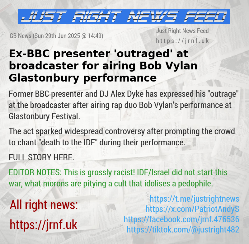 Ex—BBC presenter ’outraged’ at broadcaster for airing Bob Vylan Glastonbury performance