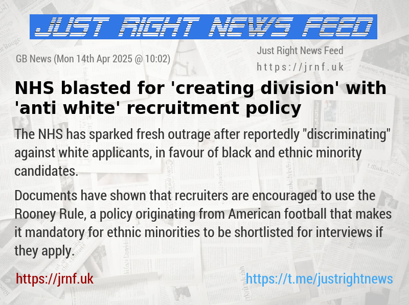 NHS blasted for ’creating division’ with ’anti—white’ recruitment policy