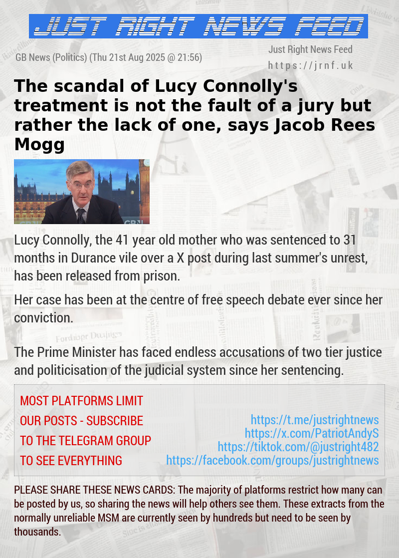 The scandal of Lucy Connolly’s treatment is not the fault of a jury — but rather the lack of one, says Jacob Rees—Mogg