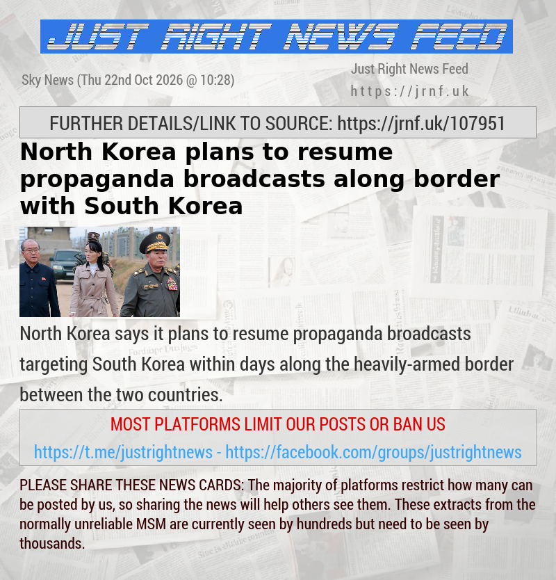 North Korea plans to resume propaganda broadcasts along border with South Korea