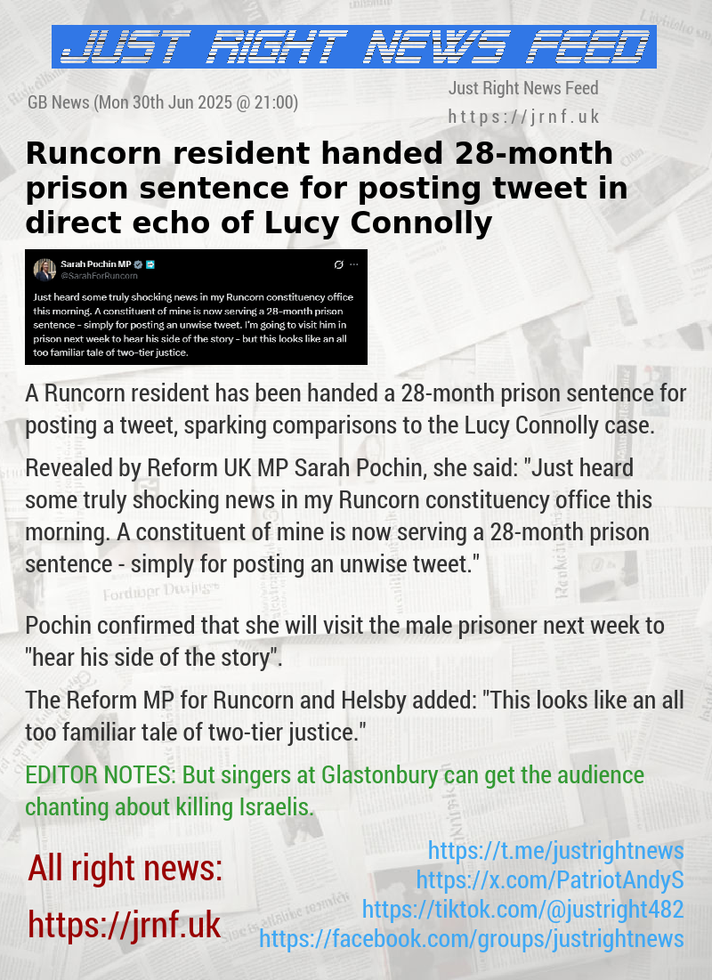Runcorn resident handed 28—month prison sentence for posting tweet in direct echo of Lucy Connolly