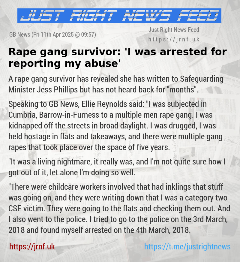 Rape gang survivor: ’I was arrested for reporting my abuse’