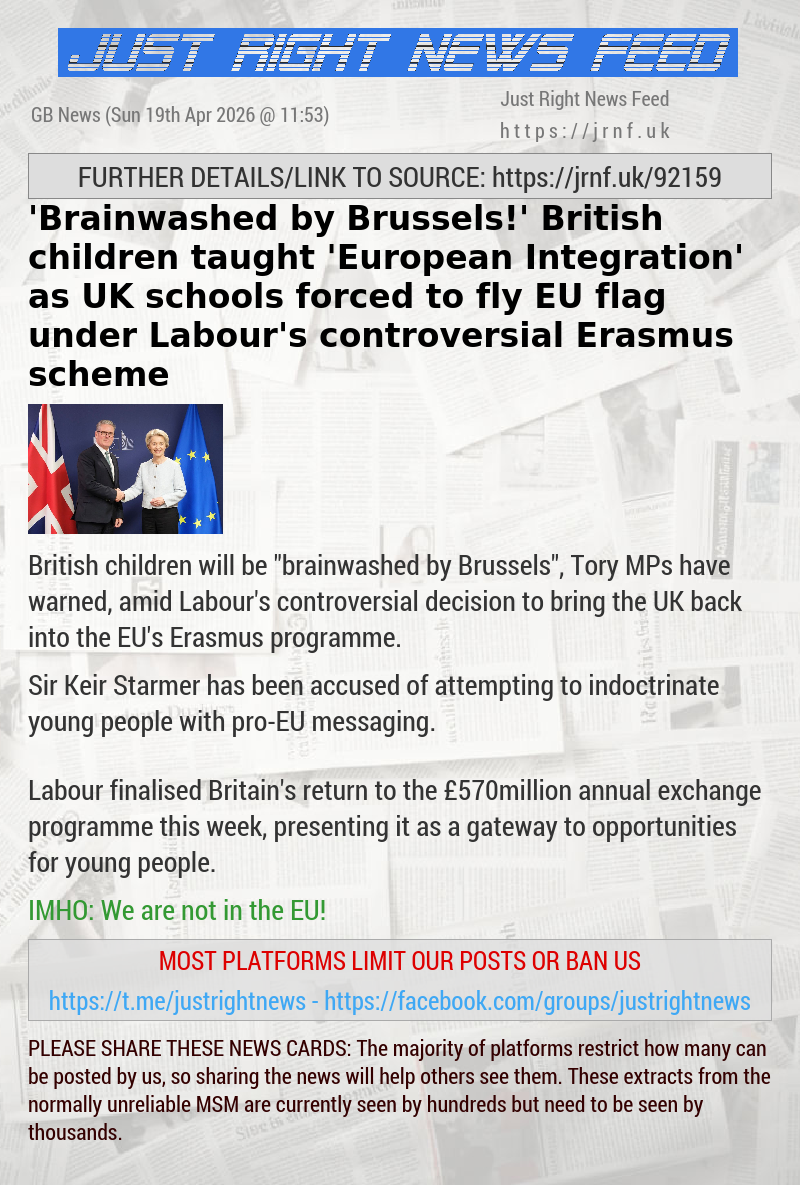 ’Brainwashed by Brussels!’ British children taught ’European Integration’ as UK schools forced to fly EU flag under Labour’s controversial Erasmus scheme