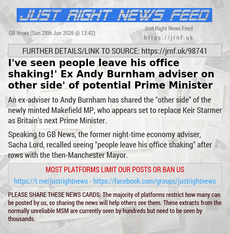 ‘I’ve seen people leave his office shaking!’ Ex—Andy Burnham adviser on ‘other side’ of potential Prime Minister