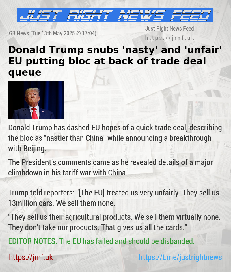 Donald Trump snubs ’nasty’ and ’unfair’ EU — putting bloc at back of trade deal queue