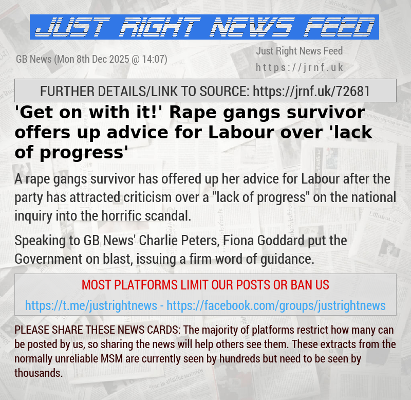 ’Get on with it!’ Rape gangs survivor offers up advice for Labour over ’lack of progress’