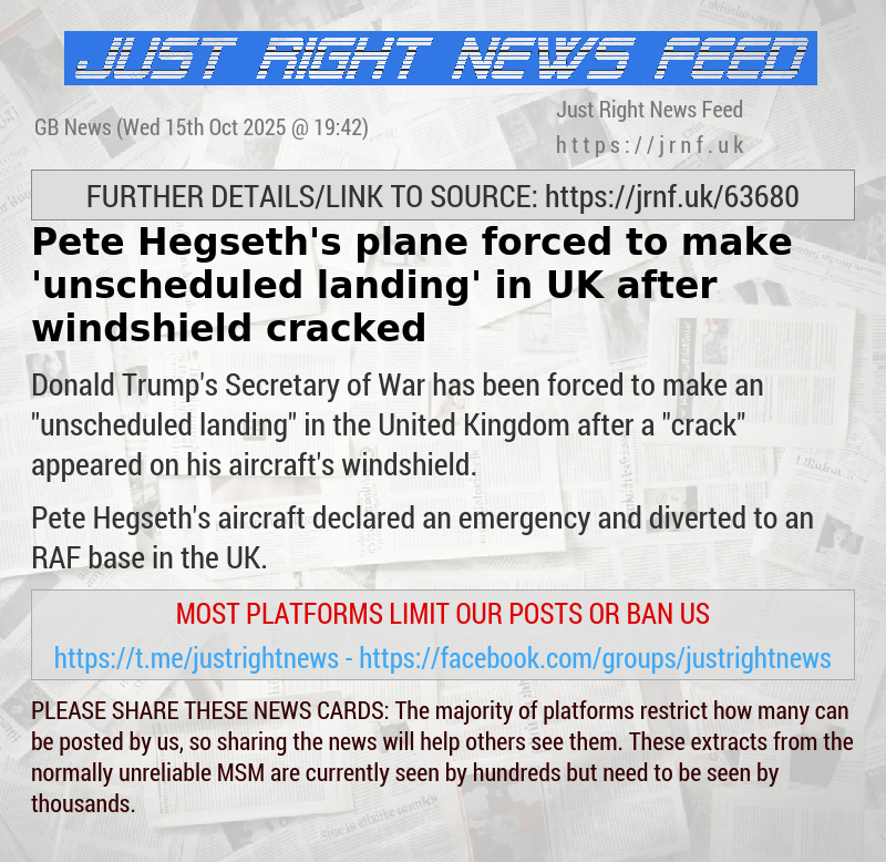 Pete Hegseth’s plane forced to make ’unscheduled landing’ in UK after windshield cracked
