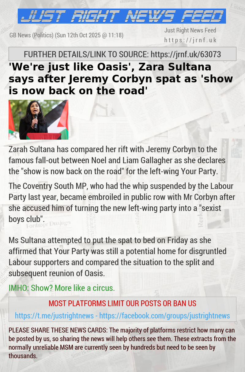 ’We’re just like Oasis’, Zara Sultana says after Jeremy Corbyn spat as ’show is now back on the road’