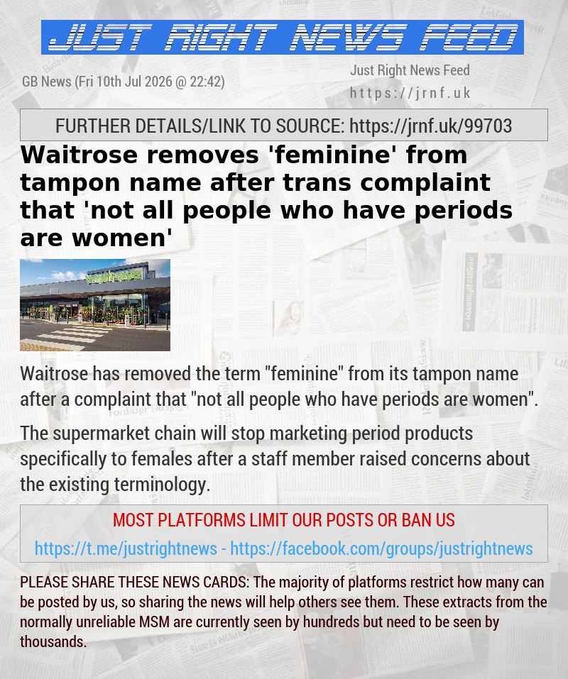 Waitrose removes ’feminine’ from tampon name after trans complaint that ’not all people who have periods are women’