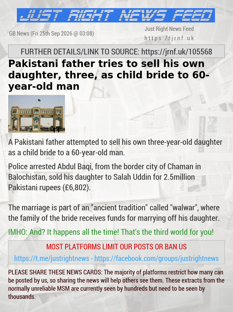 Pakistani father tries to sell his own daughter, three, as child bride to 60—year—old man