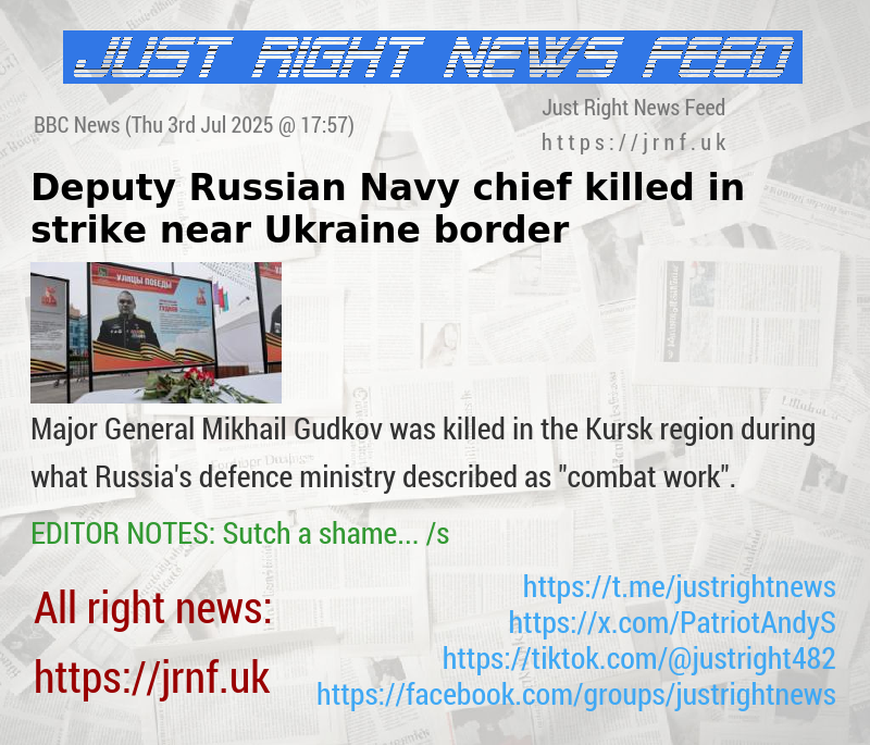 Deputy Russian Navy chief killed in strike near Ukraine border