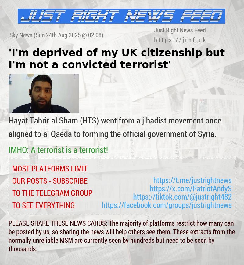 ’I’m deprived of my UK citizenship but I’m not a convicted terrorist’