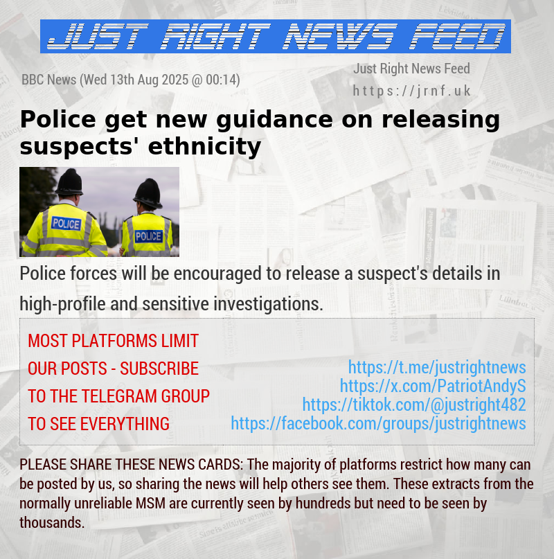 Police get new guidance on releasing suspects’ ethnicity