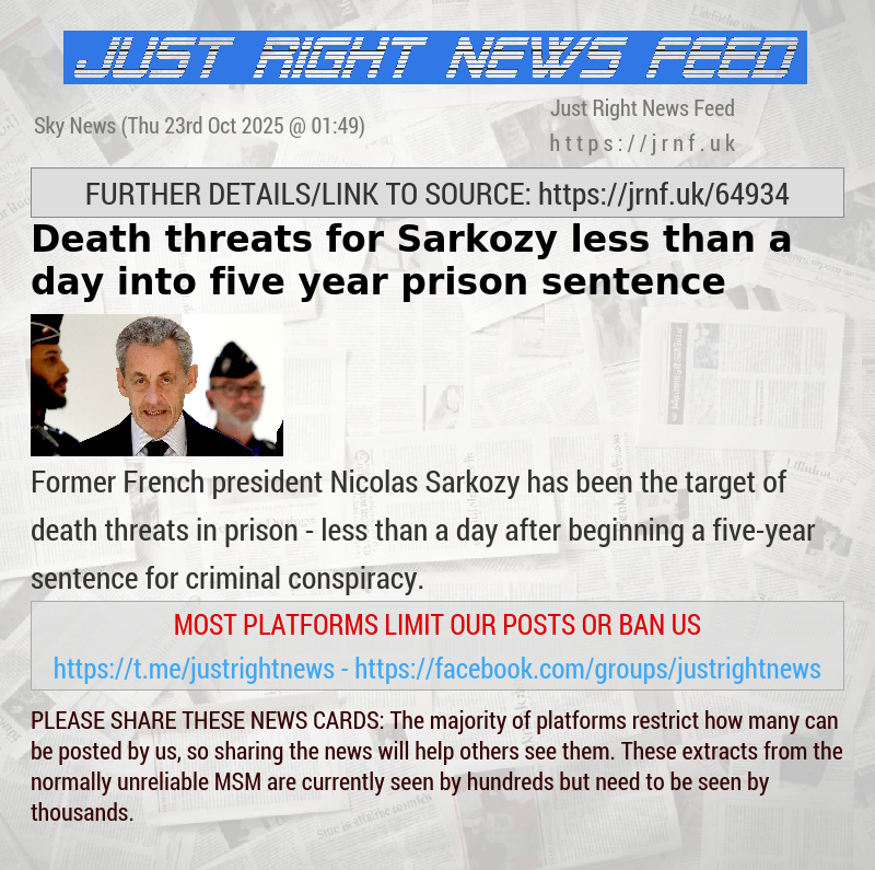 Death threats for Sarkozy — less than a day into five—year prison sentence