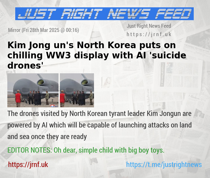 Kim Jong—un’s North Korea puts on chilling WW3 display with AI ’suicide drones’