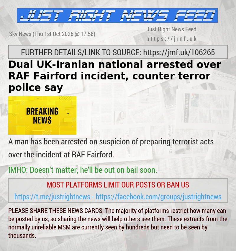 Dual UK—Iranian national arrested over RAF Fairford incident, counter terror police say