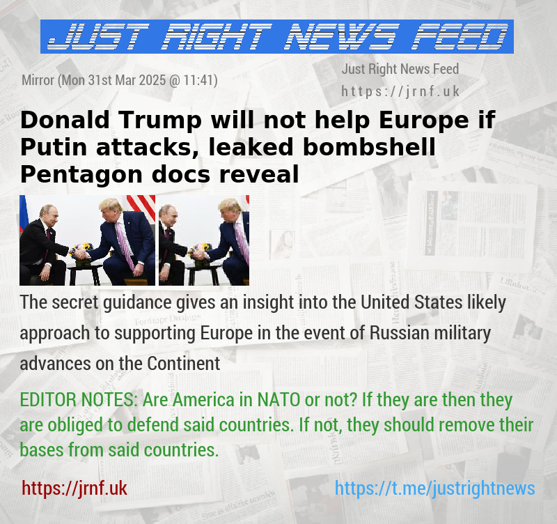 Donald Trump will not help Europe if Putin attacks, leaked bombshell Pentagon docs reveal