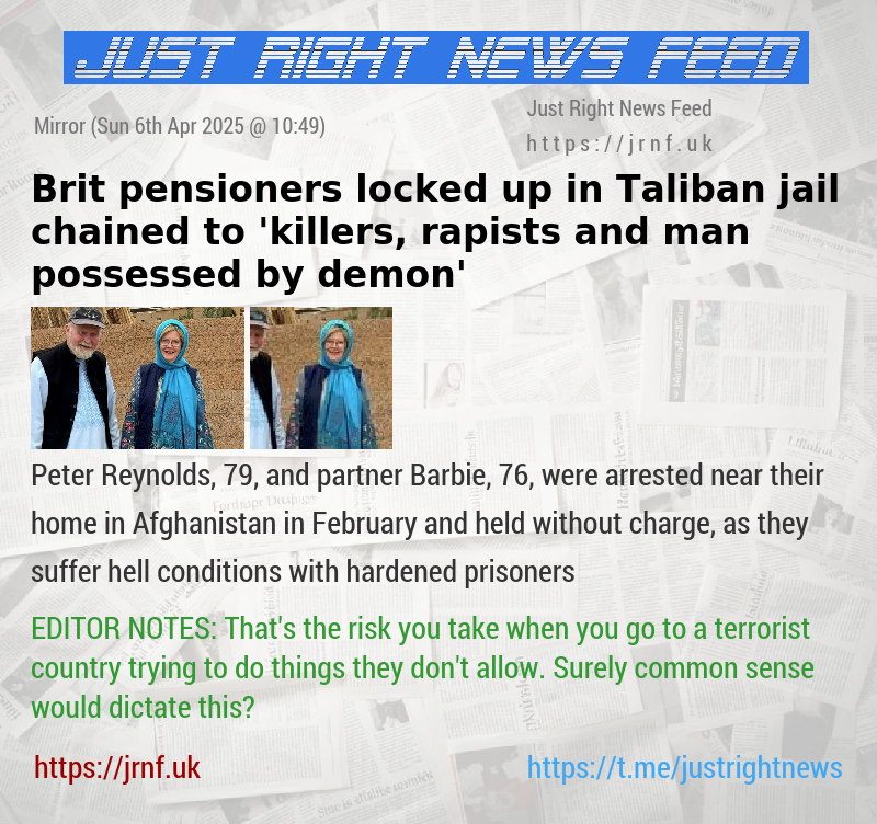 Brit pensioners locked up in Taliban jail chained to ’killers, rapists and man possessed by demon’