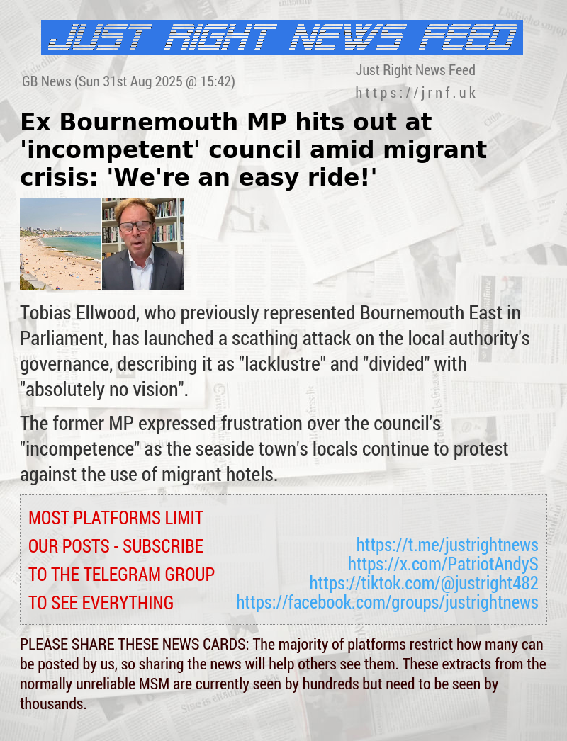 Ex—Bournemouth MP hits out at ’incompetent’ council amid migrant crisis: ’We’re an easy ride!’